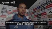 加布赛后：很高兴为萨利巴送助攻，他终于进球了，拉亚是顶级门将